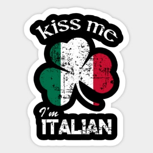 Distress Kiss Me I'M Italian St Patrick'S Day Sticker